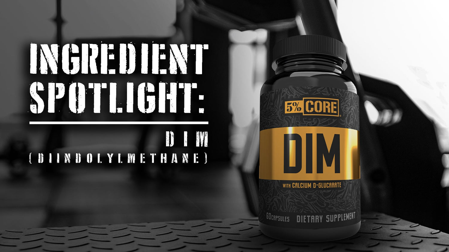 Ingredient Spotlight: DIM