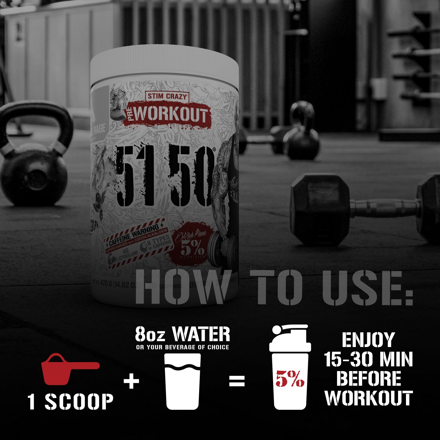 5150 High Stimulant Pre-Workout (intl) - 5% Nutrition
